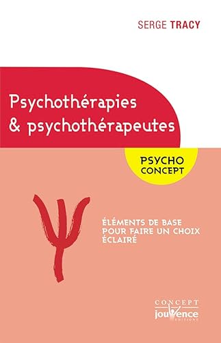 Beispielbild fr Psychothrapies Et Psychothrapeutes : lments De Base Pour Faire Un Choix clair zum Verkauf von RECYCLIVRE