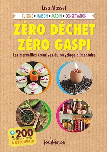 Imagen de archivo de Zro dchet, zro gaspi: Ls merveilles cratives du recyclage alimentaire a la venta por Ammareal