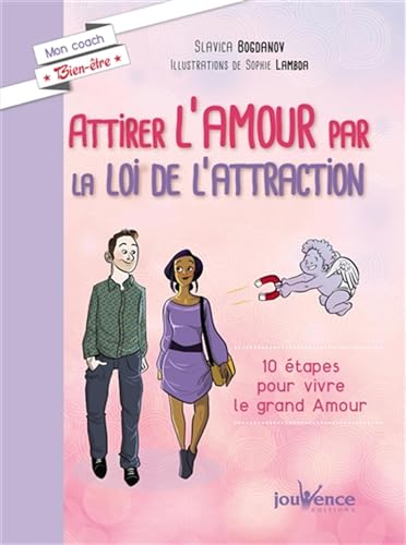 Stock image for Attirer l'amour par la loi de l'attraction : 10 tapes pour vivre le grand amour for sale by medimops