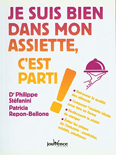 Beispielbild fr Je Suis Bien Dans Mon Assiette, C'est Parti ! zum Verkauf von RECYCLIVRE