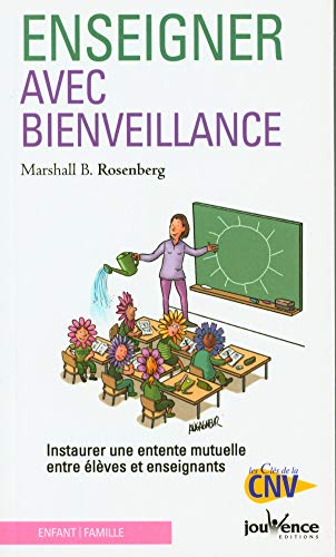 Beispielbild fr Enseigner avec bienveillance : Instaurer une entente mutuelle entre lves et enseignants zum Verkauf von medimops