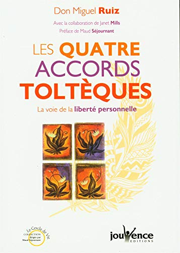 Imagen de archivo de Les Quatre Accords Toltques : La Voie De La Libert Personnelle a la venta por RECYCLIVRE