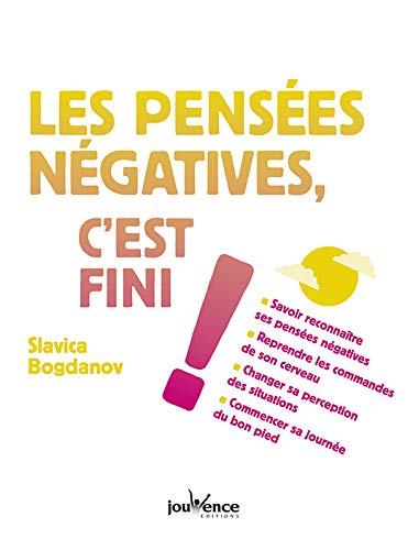 Stock image for Les penses ngatives, c'est fini ! (C'est fini ! c'est parti !) for sale by GF Books, Inc.