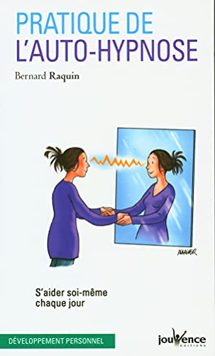 Beispielbild fr Pratique de l'auto-hypnose : S'aider soi-mme chaque jour zum Verkauf von medimops
