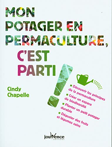 Stock image for Mon potager en permaculture, c'est parti ! for sale by medimops