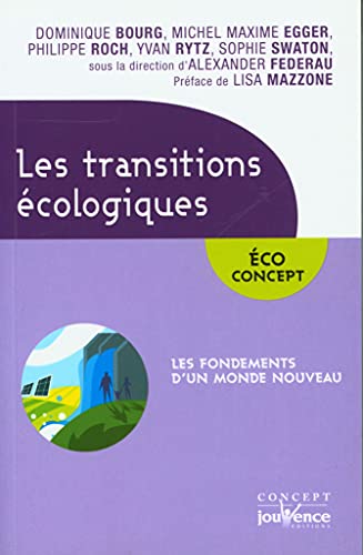 Stock image for Les transitions cologiques : Les bases d'un monde nouveau for sale by medimops