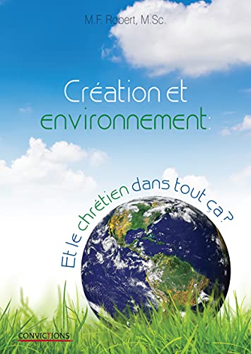 Stock image for Cration et environnement : Et le chrtien dans tout a ? for sale by medimops