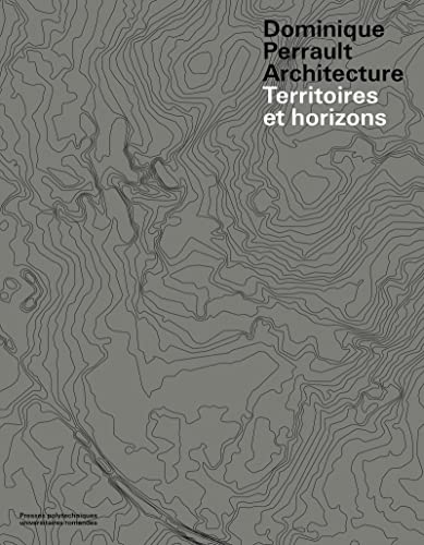 Beispielbild fr Dominique Perrault Architecture: Territoires et Horizons. zum Verkauf von Gallix