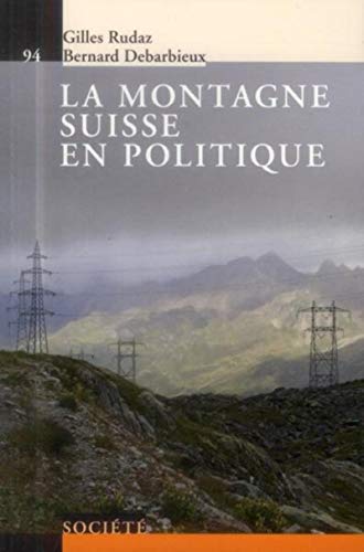 Imagen de archivo de La montagne, objet politique a la venta por Revaluation Books