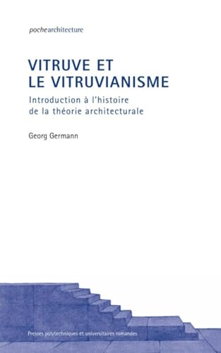 9782889151677: Vitruve et le vitruvianisme: Introduction  l'histoire de la thorie architecturale.