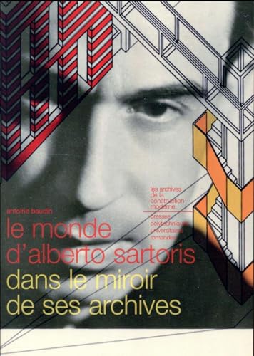 9782889151691: Le monde d'Alberto Sartoris dans le miroir de ses archives