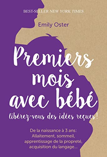 Stock image for Premiers mois avec bb : Librez-vous des ides reues ! for sale by medimops