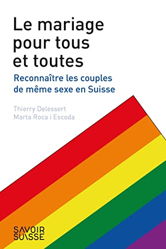 9782889154371: Mariage pour toutes et tous: La reconnaissance des couples de mme sexe en Suisse