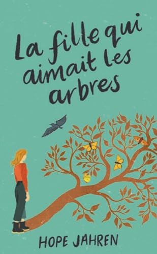 Stock image for La fille qui aimait les arbres for sale by Ammareal