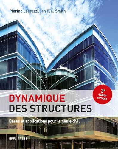 9782889155323: Dynamique des structures: Bases et applications pour le gnie civil