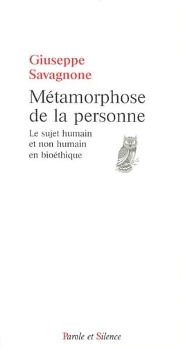 Stock image for Mtamorphose de la personne : Le sujet humain et non humain en biothique for sale by medimops