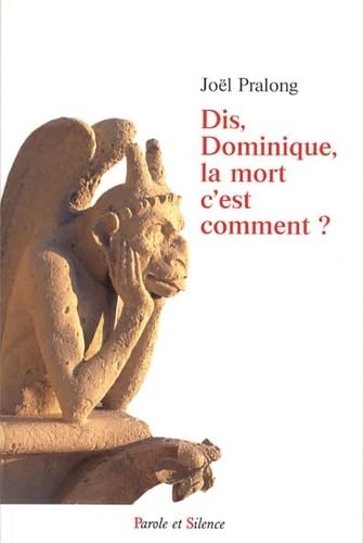 Imagen de archivo de Dis dominique la mort c est comment [Broch] Pralong, Jol a la venta por BIBLIO-NET