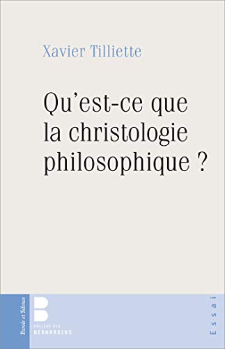 Stock image for Qu'est-ce que la christologie philosophique ? for sale by Revaluation Books