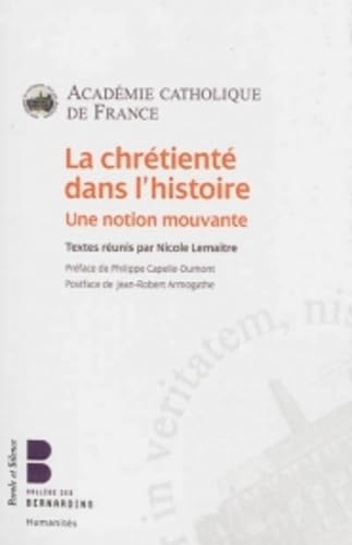 9782889183074: La chrtient dans l'Histoire: Une notion mouvante: 0