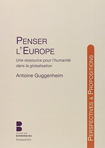 Stock image for penser l europe une ressource [Paperback] Guggenheim antoine for sale by LIVREAUTRESORSAS
