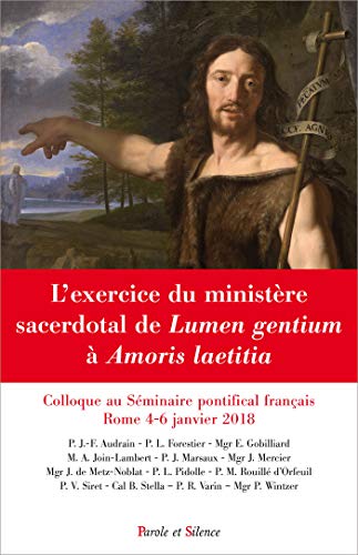 Beispielbild fr L`exercice du ministre sacerdotal de Lumen gentium  Amoris laetitia: Colloque au sminaire franais de rome zum Verkauf von Buchpark