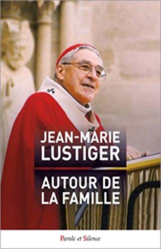 Beispielbild fr Autour de la famille Lustiger, Jean-Marie zum Verkauf von LIVREAUTRESORSAS