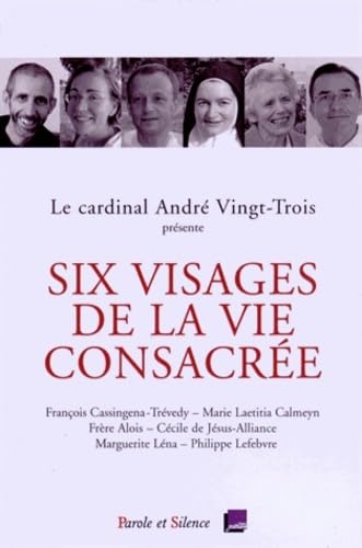 Stock image for Six visages de la vie consacre: Confrences de Carme 2015  Notre-Dame de Paris for sale by Ammareal