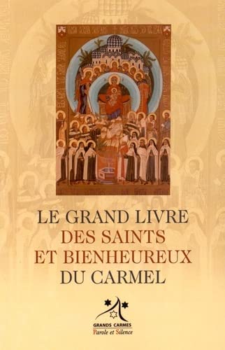 9782889186389: Le grand livre des saints et bienheureux du carmel