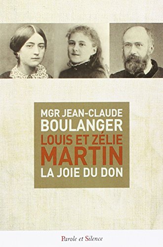 Beispielbild fr louis et zelie martin (0) [Broch] Boulanger jc zum Verkauf von BIBLIO-NET