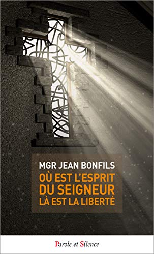 Beispielbild fr L o est l'esprit du Seigneur, l est la libert [Broch] Bonfils, Jean zum Verkauf von BIBLIO-NET