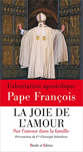 Beispielbild fr La joie de l'amour. Exhortation apostolique sur l'amour dans la famille Amoris laetitia zum Verkauf von Librairie Th  la page