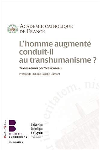 Beispielbild fr L'homme Augment Conduit-il Au Transhumanisme ? zum Verkauf von RECYCLIVRE