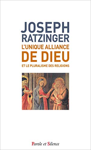 Beispielbild fr L'unique alliance de Dieu et le pluralisme des religions zum Verkauf von Ammareal