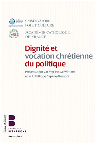 Stock image for Dignit et vocation chretienne du politique for sale by Ammareal