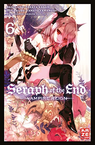 Seraph of the End 06: Vampire Reign - Kagami, Takaya/ Yamamoto, Yamato/ Furuya, Daisuke
