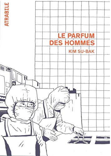 Beispielbild fr Le Parfum des Hommes [Broch] Su-Bak, Kim zum Verkauf von BIBLIO-NET
