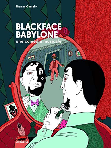 Beispielbild fr Blackface Babylone: Une comdie musicale zum Verkauf von Gallix