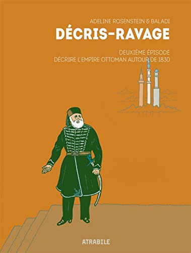 Beispielbild fr Dcris-Ravage Deuxime pisode: Dcrire l`Empire Ottoman autour de 1830 zum Verkauf von Buchpark