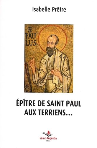 Beispielbild fr Eptre de saint Paul aux terriens Prtre, Isabelle zum Verkauf von BIBLIO-NET