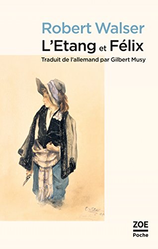 9782889273348: L'ETANG et FELIX (POCHE) (French Edition)