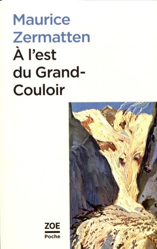 Beispielbild fr A l'est du Grand-Couloir zum Verkauf von Ammareal