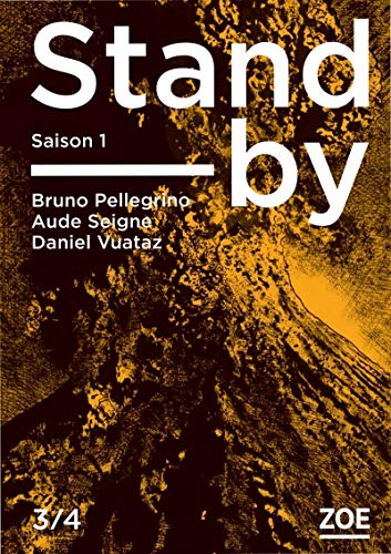 Stock image for Stand-by - Saison 1, Tome 3 for sale by Ammareal