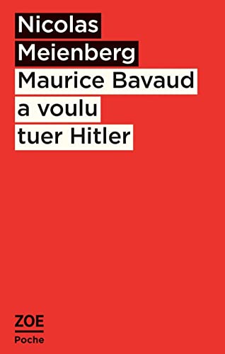 Beispielbild fr Maurice Bavaud a voulu tuer Hitler zum Verkauf von Gallix