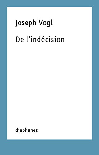 Beispielbild fr De l'indcision (French Edition) zum Verkauf von GF Books, Inc.