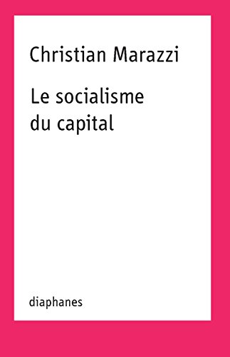 Beispielbild fr Le socialisme du capital (French Edition) zum Verkauf von GF Books, Inc.