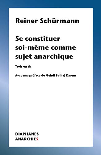 Stock image for Se Constituer Soi-Mme Comme Sujet Anarchique for sale by Blackwell's