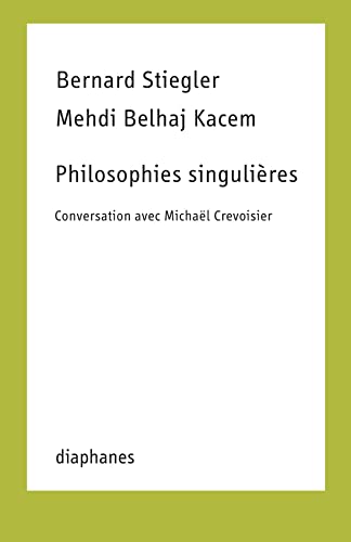 Beispielbild fr Philosophies singulires: Conversation avec Michal Crevoisier zum Verkauf von Ammareal