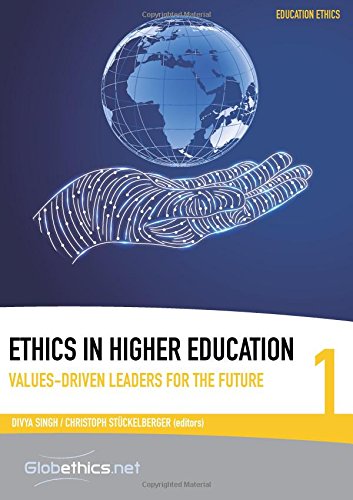 Stock image for Ethics in Higher Education: Values-driven Leaders for the Future (Globethics.net Education Ethics Series) for sale by Better World Books Ltd