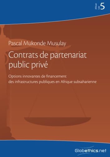 Stock image for Contrats de partenariat public priv (Globethics Governance Series African Law) (French Edition) for sale by GF Books, Inc.