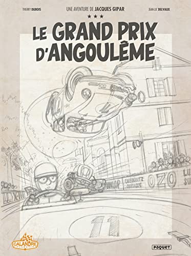 Beispielbild fr une aventure de Jacques Gipar Tome 11 : le grand prix d'Angoulme zum Verkauf von Chapitre.com : livres et presse ancienne